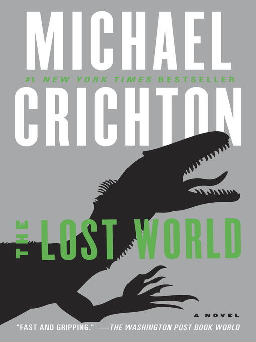 Michael Crichton创作的The Lost World作品的详细信息 - 可供借阅